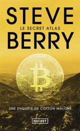 Une enquête de Cotton Malone. Le secret atlas - Steve Berry