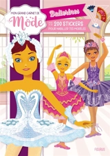 Ballerines : avec + de 200 stickers pour habiller tes modèles : mon grand carnet de mode - Charlie Pop