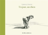 Un jour, un chien - Gabrielle Vincent