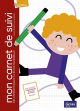 Mon carnet de suivi des apprentissages à l'école maternelle - Léa Schneider