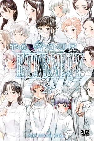 To your eternity. Vol. 23 - Yoshitoki Oima