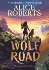 Wolf Road - Roberts, Alice