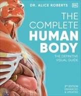 The Complete Human Body : The Definitive Visual Guide - Roberts, Alice