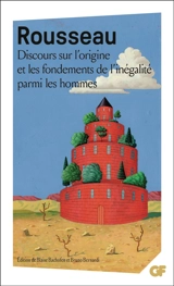 Discours sur l'origine et les fondements de l'inégalité parmi les hommes - Jean-Jacques Rousseau