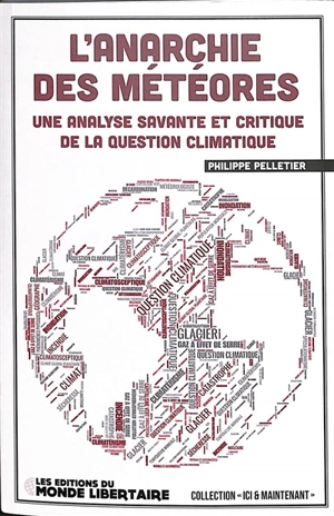 L'anarchie des météores : une analyse savante et critique de la question climatique - Philippe Pelletier