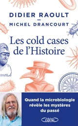 Les cold cases de l'histoire - Didier Raoult