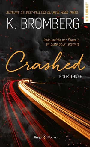 Driven. Vol. 3. Crashed - Kay Bromberg