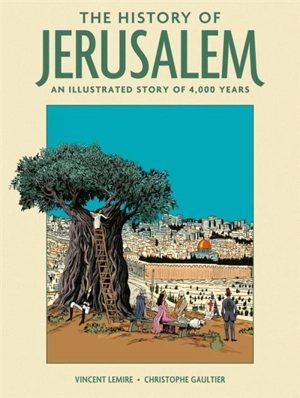 The History of Jerusalem - Vincent Lemire