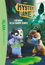 Mystery Lane. Vol. 7. L'attaque de la fourmi géante - Hari