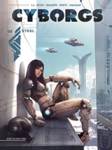 Cyborgs. Vol. 2. Steel - Jean-Luc Istin