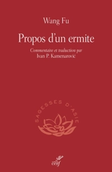 Propos d'un ermite - Fu Wang