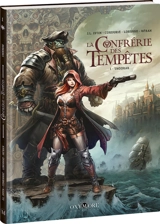 La Confrérie des tempêtes. Vol. 1. Thoorak - Jean-Luc Istin