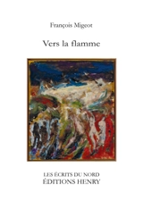 Vers la flamme - François Migeot