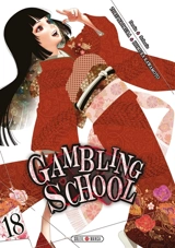 Gambling school. Vol. 18 - Homura Kawamoto