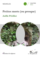 Petites morts (ou presque) - Joëlle Pétillot