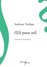 Oeil pour oeil - Anthony Trollope