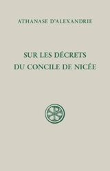 Sur les décrets du concile de Nicée - Athanase