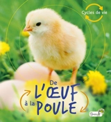 De l'oeuf à la poule - Camilla De la Bedoyere