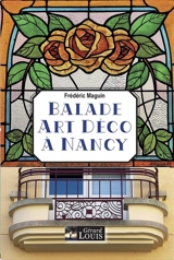 Balade Art déco à Nancy - Frédéric Maguin