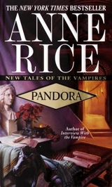 Pandora : New Tales of the Vampires - Rice, Anne