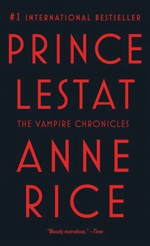 Prince Lestat - Rice, Anne