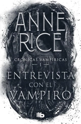 Entrevista con el vampiro / Interview with the Vampire Vol. 1 - Rice, Anne
