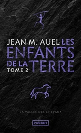 Les enfants de la Terre. Vol. 2. La vallée des chevaux - Jean M. Auel