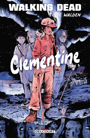 Walking dead : Clementine. Vol. 3 - Tillie Walden