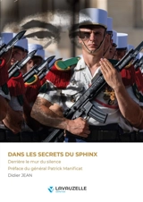 Dans les secrets du Sphinx : derrière le mur du silence - Didier Jean