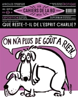 Les cahiers de la BD, n° 31. Que reste-t-il de l'esprit Charlie ?