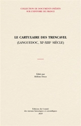 Le cartulaire des Trencavel (Languedoc, XIe-XIIIe siècle)