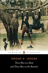 Three Men in a Boat and Three Men on The Bummel - Jerome K. Jerome