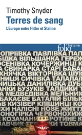 Terres de sang : l'Europe entre Hitler et Staline - Timothy Snyder