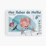 Mes fiches de maths, 6e - Amina Khelil