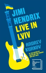 Jimi Hendrix Live in Lviv - Kurkov, Andrey