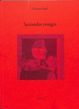 Secondes rouges - Gebran Saad