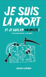 Je Suis La Mort - Valérie Clermon