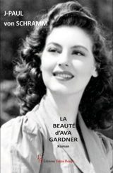 La beauté d'Ava Gardner - J-Paul Von Schramm