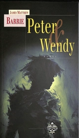 Peter & Wendy - James Matthew Barrie