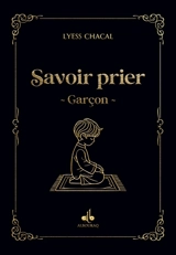Savoir prier : garçon : noir - Lyess Chacal