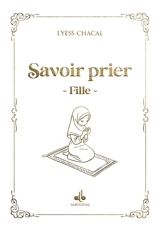 Savoir prier : fille : blanc - Lyess Chacal