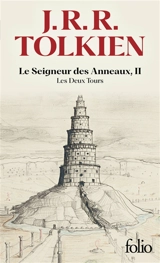 Le seigneur des anneaux. Vol. 2. Les deux tours - John Ronald Reuel Tolkien