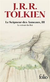 Le seigneur des anneaux. Vol. 3. Le retour du roi - John Ronald Reuel Tolkien