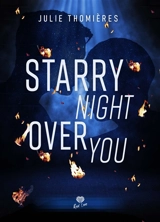 Starry night over you - Julie Thomières