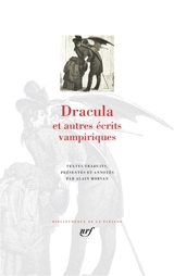 Dracula : et autres écrits vampiriques