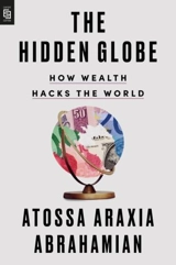 The Hidden Globe - Atossa Araxia Abrahamian