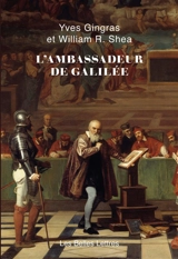 L'ambassadeur de Galilée - Yves Gingras