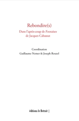 Rebondire(s) : dans l'après-coup de Footaises de Jacques Cabassut