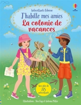 J'habille mes amies : La colonie de vacances : Dès 5 ans - Watt, Fiona