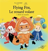 Flying Fox : Alerte au royaume - Eric Coudert